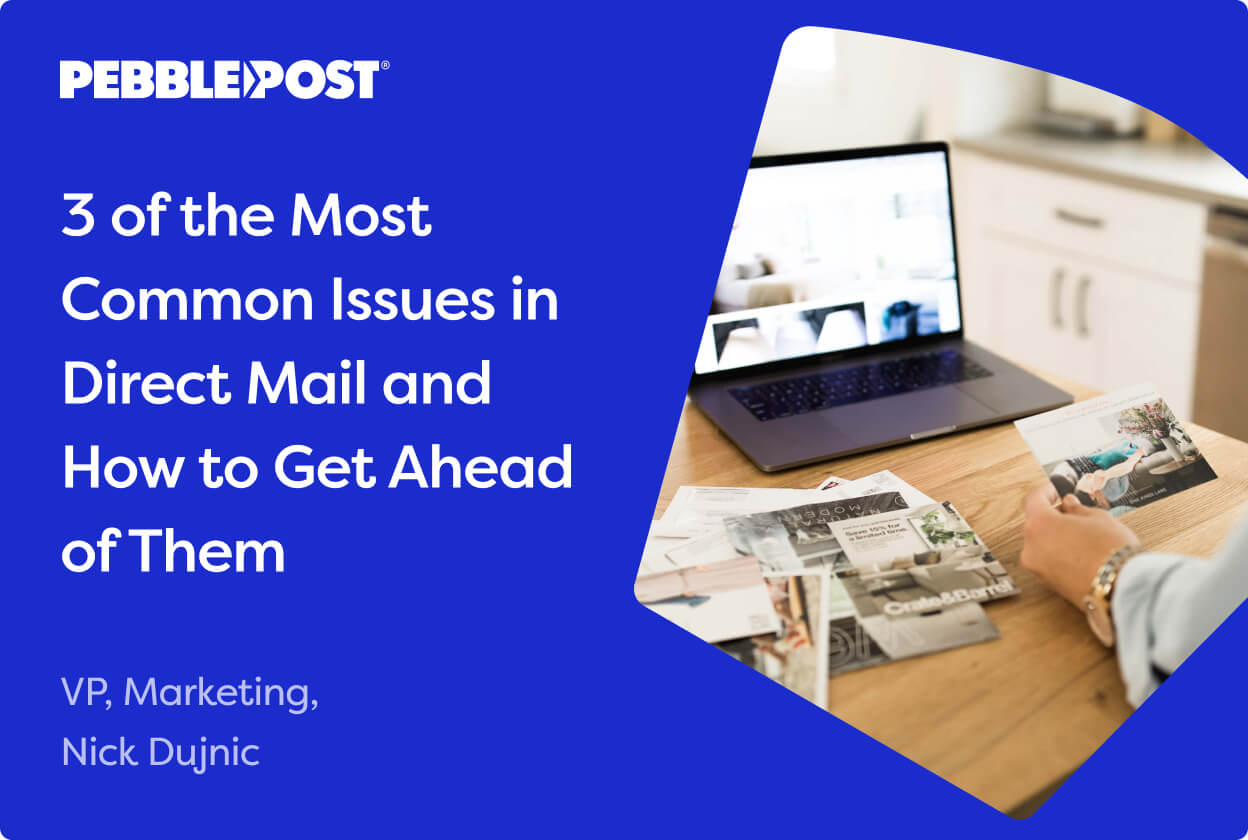 3-common-issues-in-direct-mail-pebblepost