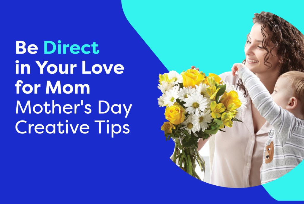 Be Direct In Your Love For Mom With Our Mothers Day Postcard Creative Tips Pebblepost